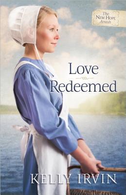 Love Redeemed (New Hope Amish #2)