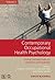 Contemporary Occupational Health Psychology, Volume 2 by Stavroula Leka