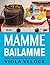 Mamme bailamme by Viola Veloce
