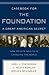 Casebook for The Foundation: A Great American Secret