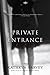 Private Entrance by Kathryn Harvey