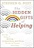 The Hidden Gifts of Helping...