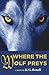 Where The Wolf Preys