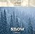 Snow (Our Wonderful Weather)