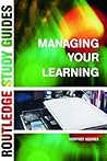 Managing Your Learning