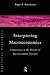 Interpreting Macroeconomics: Explorations in the History of Macroeconomic Thought