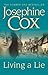 Living a Lie by Josephine Cox Living a Lie by Josephine Cox