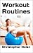 Workout Routines: How to wo...