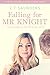 Falling for Mr Knight