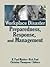 Workplace Disaster Preparedness, Response, and Management
