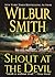Shout at the Devil by Wilbur Smith
