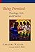 Being Promised: Theology, Gift, and Practice (Sacra Doctrina: Christian Theology for a Postmodern Age (SACRA))