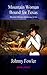 Mountain Woman: Bound for T...