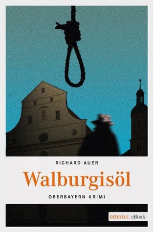Walburgisöl (Kindle Edition)