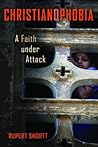 Christianophobia:...