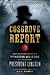 The Cosgrove Report: Being the Private Inquiry of a Pinkerton Detective into the Death of President Lincoln
