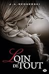 Loin de tout by J.A. Redmerski