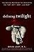 Defining Twilight: Vocabulary Workbook for Unlocking the Sat, Act, Ged, and SSAT