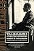 William James by Robert D. Richardson Jr.