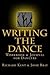 Writing the Dance: Workbook...