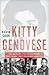 Kitty Genovese by Kevin Cook Kitty Genovese by Kevin Cook
