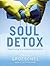 Soul Detox: Clean Living in...