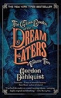 The Glass Books of the Dream Eaters, Volume Two