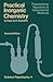 Practical Inorganic Chemistry: Preparations, reactions and instrumental methods (Science Paperbacks)
