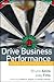 Drive Business Performance: Enabling a Culture of Intelligent Execution