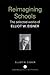 Reimagining Schools: The Selected Works of Elliot W. Eisner