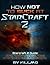 How Not to Suck at Starcraft 2 - Starcraft 2 Guide: Zerg, Terran and Protoss Strategies and Build Orders