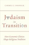 Judaism in Transition: How Economic Choices Shape Religious Tradition