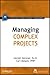Managing Complex Projects