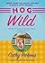 Hog Wild (Southern Fried featuring Avery Andrews, 3) by Cathy Pickens