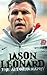 Jason Leonard: The Autobiog...