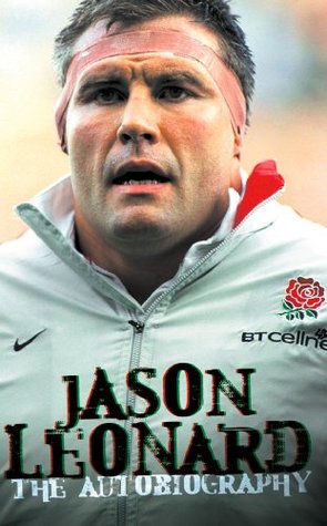 Jason Leonard: The Autobiography (Kindle Edition)