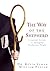 The Way of the Shepherd: Seven Secrets to Managing Productive People