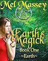 Earth's Magick by Mel Massey