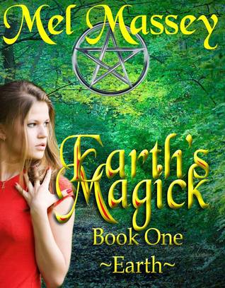 Earth's Magick: Earth (Earth's Magick #1)