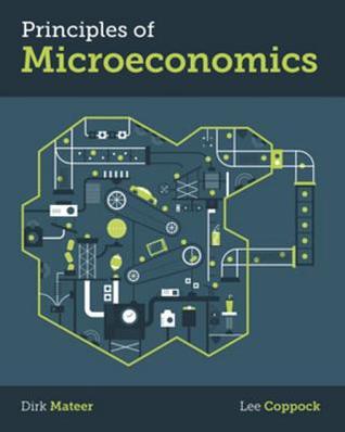 Principles of Microeconomics (Kindle Edition)