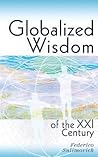 Globalized wisdom of the XXI century