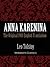 Anna Karenina by Leo Tolstoy