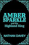 Amber Sparkle and the Highland King