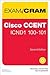 Cisco CCENT 100-101 Exam Cram