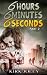 6 Hours, 6 Minutes, 6 Seconds - Part 2 (666)