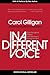 In a Different Voice by Carol Gilligan