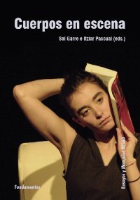 Portada de Cuerpos en escena, de Sol Garre Rubio