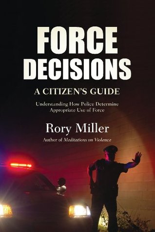 Force Decisions: A Citizen's Guide (Kindle Edition)