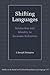 Shifting Languages (Studies in the Social and Cultural Foundations of Language, Series Number 19)