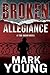Broken Allegiance (A Tom Kagan Novel)